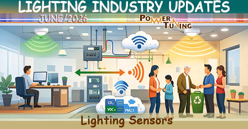 Lighting Updates Monthly Journal - June 2026 Lighting Updates Monthly Journal - June 2026